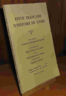 COLLECTIF - REVUE FRANCAISE D'HISTOIRE DU LIVRE - NUMERO 51 - AVRIL - JUIN 1986 - Autres & Non Classés