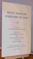 COLLECTIF - REVUE FRANCAISE D'HISTOIRE DU LIVRE - NUMERO 53 - OCTOBRE - NOVEMBRE - Autres & Non Classés