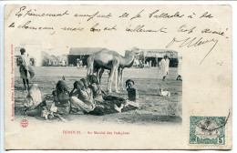 DJIBOUTI Voyagé 1906 *  Au Marché Des Indigènes ( Chameau ) K. Arabiantz Editeur - Dschibuti