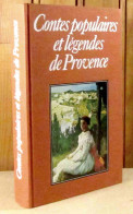 SOUVERBIE Marie Therese - CONTES POPULAIRES ET LEGENDES DE PROVENCE - Sonstige & Ohne Zuordnung