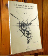 - LE BORD DE L'EAU - REVUE LITTERAIRE MENSUELLE - No 2 - Autres & Non Classés