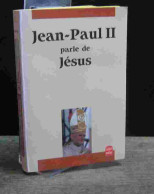 JEAN PAUL II - JEAN PAUL II PARLE DE JESUS - Otros & Sin Clasificación