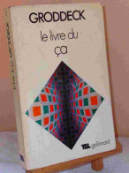 GRODDECK Georg - LE LIVRE DU CA - Other & Unclassified