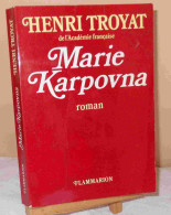 TROYAT Henri - MARIE KARPOVNA - Andere & Zonder Classificatie