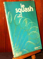 CORBEIL Jean - LE SQUASH - Other & Unclassified