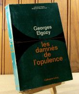 ELGOZY Georges - LES DAMNES DE L'OPULENCE - Sonstige & Ohne Zuordnung