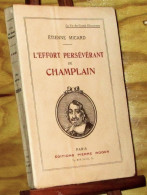 MICARD Etienne - L'EFFORT PERSEVERANT DE CHAMPLAIN - 1901-1940