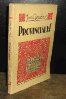 GIRAUDOUX Jean - PROVINCIALES - 1901-1940