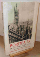 PLANES-BURGADE Georges - BORDEAUX ET LE PAYS GIRONDIN - Andere & Zonder Classificatie