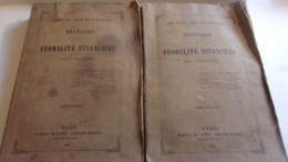 1847 LES JUIFS ROIS DE L EPOQUE HISTOIRE DE LA FEODALITE FINANCIERE PAR A TOUSSENEL 2V COMPLETS - 1801-1900