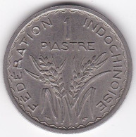 Indochine Union Française, 1 Piastre 1947, Tranche Striée, Cupronickel, Lec# 320 - French Indochina