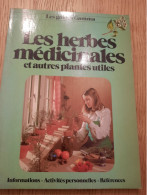 Les Herbes Médicinales Et Autres Plantes Utiles HARVEY 1977 - Santé
