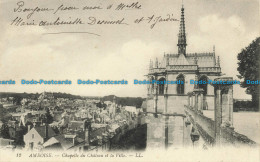 R635317 Amboise. Chapelle Du Chateau Et La Ville. LL. 12 - Mundo