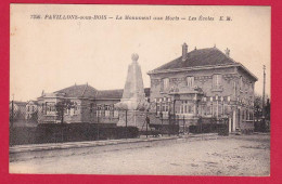 AE493 93 SEINE SAINT DENIS  PAVILLONS SOUS BOIS LE MONUMENT AUX MORTS  LES ECOLES - - Les Pavillons Sous Bois