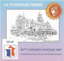 Bloc N° 1 La Passion Du Timbre 80e Congrès Poitiers 2007 Notre Dame La Grande Classeur Noir - FFAP