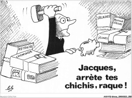 AHVP12-1047 - GREVE - Jacques Arrète Tes Chichis  Raque  - Grèves