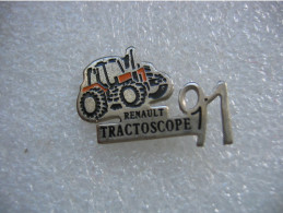 Pin's D'un Tracteur Agricole De La Marque Renault. Tractoscope 91 - Other & Unclassified