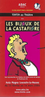 Tintin ADAC Les Bijoux De La Castafiore 2004. Dépliant Pièce De Théâtre Sur L'album Du Même Nom - Advertisement
