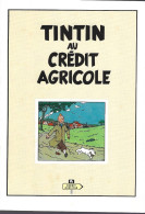 Tintin Crédit Agricole 1981. 12 Pages  Illustré Sur Chaque Page Avec Des Vignettes Tintin Et Un Dos Album Tintin - Oggetti Pubblicitari