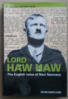 Third Reich Germany; Lord Haw Haw; The English Voice Of Nazi Germany. William Joyce, Radio Propaganda. - 1939-45