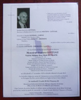 Faire Part Décès / Mr. Gustave Lotteau Né à Etterbeek En 1919 Et Décédé à Binche En 2010 , Retraité Gendarmerie - Obituary Notices