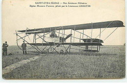 Aviation - SAINT-CYR-L'ECOLE - Nos Aviateurs Militaires Biplan Maurice Farman, Piloté Par Le Lieutenant Cheutin - ....-1914: Precursors