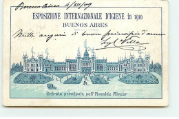 Argentine - BUENOS AIRES - Entrata Principale Nell'Avenida Alvear - Esposizione Internazionale D'Igiene In 1910 - Argentinië