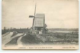 JARGEAU - Moulin à Vent Sur Les Bords De La Loire - Jargeau