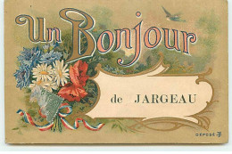 JARGEAU - Un Bonjour De Jargeau, Bouquet Avec Un Ruban Tricolore - Jargeau