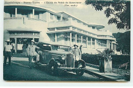 Guadeloupe - BASSE-TERRE - L'Entrée Du Palais Du Gouverneur - Automobile - Basse Terre