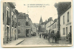 LE GRAND FOUGERAY - Rue Animée Du Pont Saint Pierre - Café - Otros & Sin Clasificación