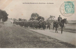 Militaire - Les Grandes Manoeuvres Du Nord-Ouest - En Marche - Maniobras