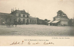 Gare De RAMBOUILLET Et Café De La Gare - Rambouillet