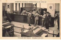 PARIS - Exposition Coloniale Internationale De Paris 1931 - Pavillon Des Tabacs - Comptoir De Vente - Exhibitions