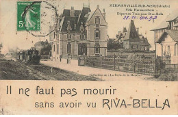 HERMANVILLE-SUR-MER - Villa Hermanvillette - Départ Du Train Pour Riva-Bella - Il Ne Faut Pas Mourir Sans Avoir Vu ... - Other & Unclassified