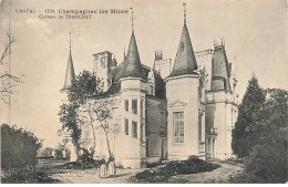 CHAMPAGNAC-LES-MINES - Château De Tranchet - Otros & Sin Clasificación