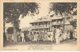 La Guadeloupe Illustrée - POINTE-NOIRE - La Mairie - Andere & Zonder Classificatie