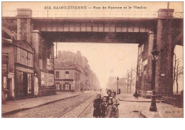 42 . N° 48943 . Saint Etienne . Rue De Roanne Et Le Viaduc - Saint Etienne
