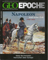 GEO EPOCHE - NAPOLEON Und Seine Zeit 1769 - 1821 - 3. Temps Modernes (av. 1789)