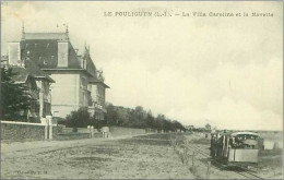 44.LE POULIGUEN.LA VILLA CAROLINE ET LA NAVETTE. - Le Pouliguen