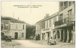 47.FRANCESCAS.n°6728.PLACE D'ARMES.LA GENDARMERIE.LES ARCEAUX.CAFE LALANNE - Autres & Non Classés