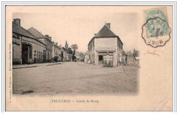 45.TRIGUERES.ENTREE DU BOURG. - Sonstige & Ohne Zuordnung