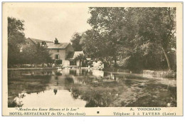 45.TAVERS.n°71."MOULIN DES EAUX BLEUES ET LE LAC".HOTEL RESTAURANT A TOUCHARD - Sonstige & Ohne Zuordnung