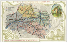 45.LOIRET.n°9551.EDITION DE LA CHOCOLATERIE D'AIGUEBELLE.CARTE DU DEPARTEMENT ET DETAILS AU VERSO - Autres & Non Classés