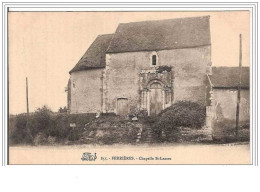 45.FERRIERES.CHAPELLE ST-LAZARE. - Sonstige & Ohne Zuordnung