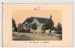 45.FERRIERES.LA CHAPELLE DE BETHLEEM. - Other & Unclassified