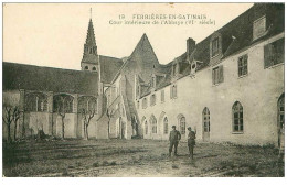 45.FERRIERES EN GATINAIS.n°22682.COUR INTERIEUR DE L'ABBAYE.VIe Siecle - Other & Unclassified