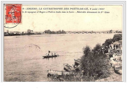 49.ANGERS.LA CATASTROPHE DES PONTS-DE-CE,4 AOUT 1907....ADMIRABLE DEVOUEMENT DU 6EME GENIE. - Angers