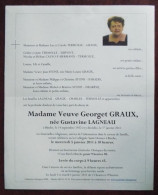 Faire Part Décès / Mme Gustavine Lagneau , Vve Georget Graux Née à Binche En 1922 Et Y Décédée En 2011 - Décès
