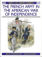 THE FRENCH ARMY IN THE AMERICAN WAR OF INDEPENDENCE - Eserciti  Stranieri